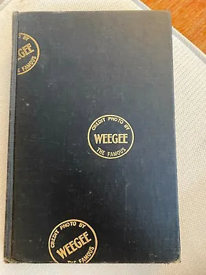 $34.99 • Buy WEEGEE By WEEGEE: An Autobiography By Arthur Fellig Hardcover 1961