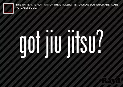 (2) Got Jiu-jitsu Sticker Decal Mma Grappling • $4.99