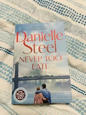 Never Too Late - Danielle Steel 📚 • $15