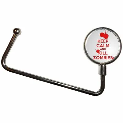 £4.99 • Buy Keep Calm And Kill Zombies - Handbag Table Hook Hanger