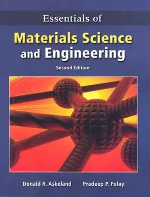 Essentials Of Materials Science And Engineering • $7.51