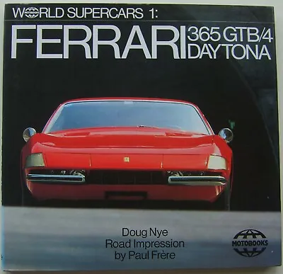 £48 • Buy Ferrari 365 GTB/4 Daytona By Doug Nye World Supercars No 1