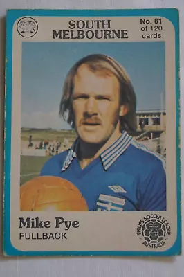 Phillips Soccer League Vintage 1978 Scanlens Card South Melbourne Mike Pye • $14.95
