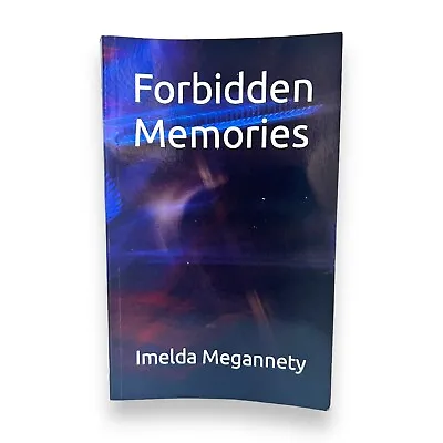 Imelda Megannety Forbidden Memories Book 2023 Paperback RARE • £15