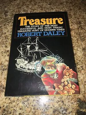 Treasure: The Story Of The Most Successful-Robert Daley  *Mel Fisher SIGNED + • $26