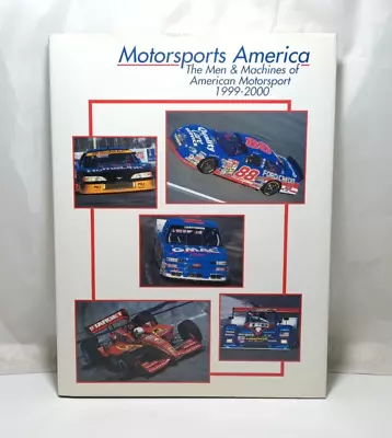 Motorsports America The Men & Machines Of American Motorsport Book 1999-2000 • $14.99