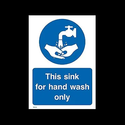 This Sink For Hand Wash Only Rigid Plastic Sign OR Sticker - All Sizes (MISC55) • £1.29