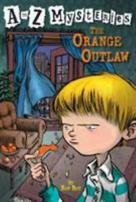 The Orange Outlaw [A To Z Mysteries]  Roy Ron • $4.09