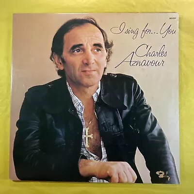 Charles Aznavour I Sing For...You 12” Vinyl Record G/Fold 1975 • £4.50