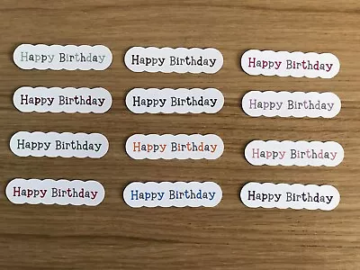 £2.15 • Buy 12 X Happy Birthday Toppers/sentiments/card Making - (PACK 60)