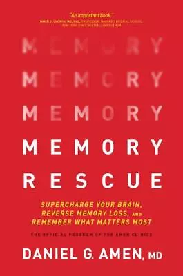 Memory Rescue: Supercharge Your Brain Reverse Memory Loss And Remember What Ma • $5.15