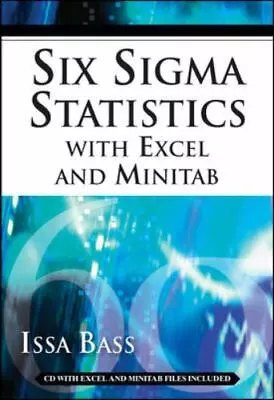 Six Sigma Statistics With EXCEL And MINITAB By Bass Issa • $5.45