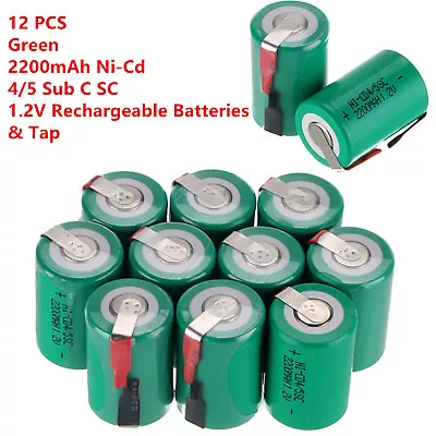 12Pcs NiCd 4/5 SC 1.2V 2200mAh Rechargeable Battery With Tab 4/5 Sub C Batteries • $25.66