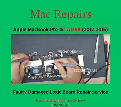 MacBook Pro 15 Inch A1398 2012 2013 2014 2015 Faulty Damage Board Repair Service • $290