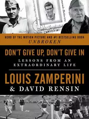 Don't Give Up Don't Give In: Lessons From An - Rensin 9780062368331 Hardcover • $3.94