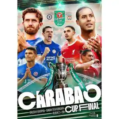 CARABAO LEAGUE CUP FINAL 2024 Chelsea V Liverpool - Programme IN STOCK NOW!!! • £12.99