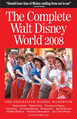 The Complete Walt Disney World 2008 • £12