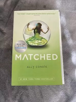 Matched By Ally Condie (2010 Trade Paperback) • $4