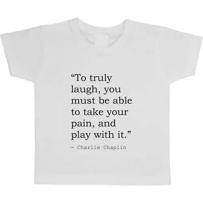 Inspirational Charlie Chaplin Quote Kid's T-Shirts (TS245052) • £5.99