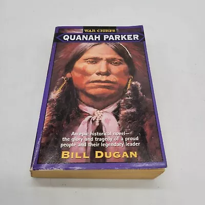 Quanah Parker (War Chiefs) - Mass Market Paperback By Dugan Bill - • $4.70