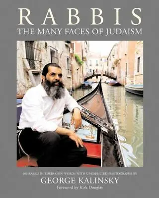Rabbis: The Many Faces Of Judaism George KalinskyMilton GlaserKirk Douglas 9 • $19.98