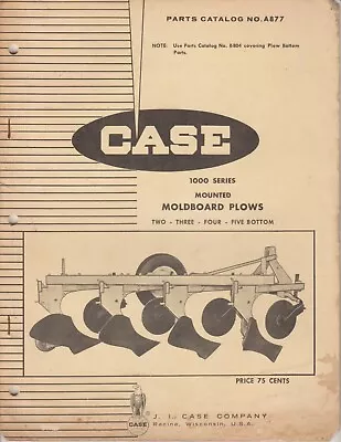 Case 1000 Series Mounted Moldboard Plows Parts Catalog A877 • $12