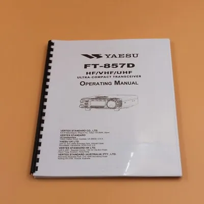 130 PAGES Yaesu FT-857D Owners Instruction Manual With Protective Clear Covers • $18.99