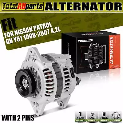 Alternator For Nissan Patrol GU Y61 TY61 1998-2007 4.2L TD42 1-Groove Diesel • $197.99