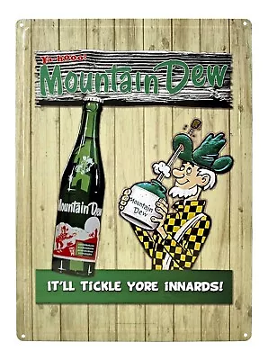 MOUNTAIN DEW  YA-HOO! IT'LL TICKLE YORE INNARDS  Sign 12”x17”  SHIPS FREE! • $13.50