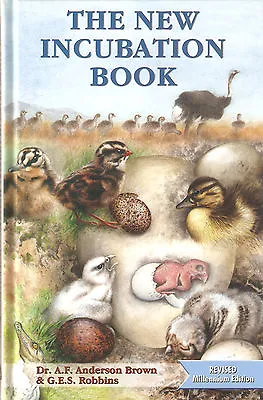 £23.45 • Buy BROWN ANDERSON HATCHING EGGS BIRD BREEDING BOOK THE NEW INCUBATION BOOK Hardback