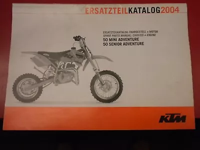 2004 KTM 50 Mini Adv/Sr Adv. Chassis & Engine Spare Parts Manual!!! • $20