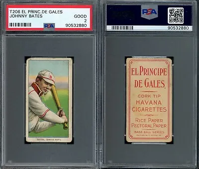 1909-11 T206 Johnny Bates Boston Doves PSA 2 EPDG **El Principe De Gales** • $219.99