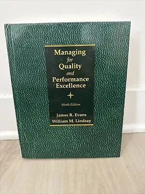 Managing For Quality And Performance Excellence By William M. Lindsay And James • $19