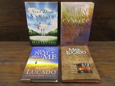 Lot Of 4 Max Lucado Hardcover Next Door Savior When Christ Comes It's Not Abou • $7.19