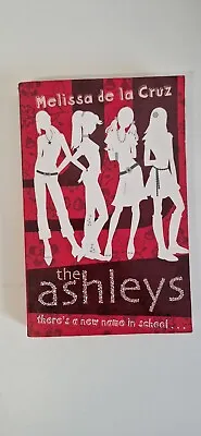 The Ashleys-Melissa De La Cruz • £5.50