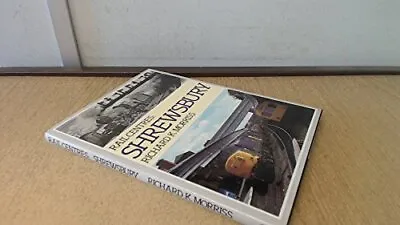 Shrewsbury (Rail Centres S.) By Morriss Richard K. Hardback Book The Cheap Fast • £3.49