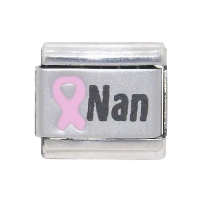 Nan With Breast Cancer Ribbon Laser - 9mm Italian Charm Fits Classic Bracelets • £4.99