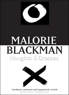 Noughts & Crosses: Book 1 (Noughts And Crosses)Malorie Blackman • £3.28
