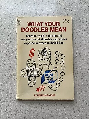 WHAT YOUR DOODLES MEAN Dell Purse Book 9744 Vintage 1972 Joshua Rabach • $10.97