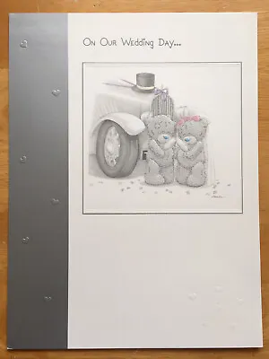 'On Our Wedding Day’ Extra Large Me To You Card - Tatty Bear - 12”x9” • £3.50