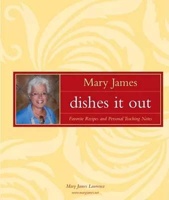 Mary James Dishes It Out - Mary James Lawrence - Hardcover - Good • $4.03
