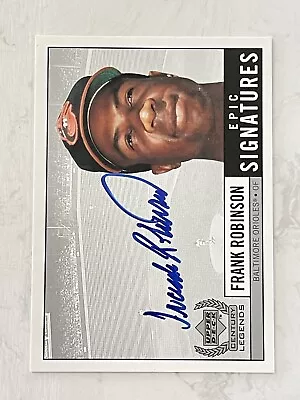 1999 Upper Deck Century Legends Epic Signatures Frank Robinson #FR Auto HOF • $70