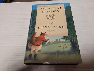 The Hunt Ball By Rita Mae Brown (2005 Hardcover) SIGNED 1st/1st • $33.59