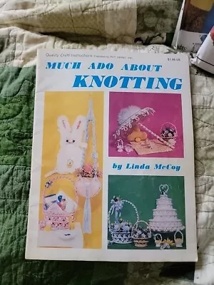 Vintage Macrame Pattern Book 1979  Much Ado About Knotting  By Linda McCoy • $4.24