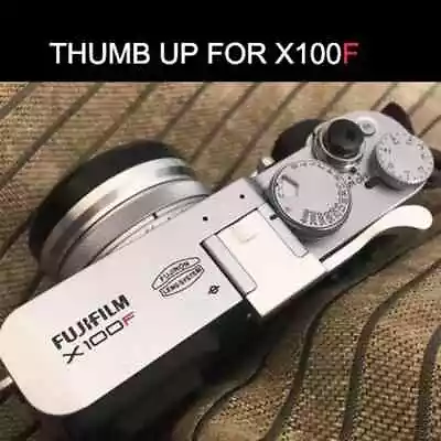 HotShoe Aluminum Thumb Up Rest Grip For Fujifilm X100VI X00V X100S X100F X100T • $21.98