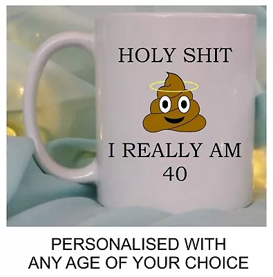 Funny Birthday Gift For Him Her Mug Rude Holy*shit 40 50 60 65 Dad Husband Adult • £10.95