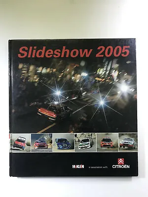 Slideshow 2005: The McKlein Rally Yearbook By R. Klein - Hardback Book • £100