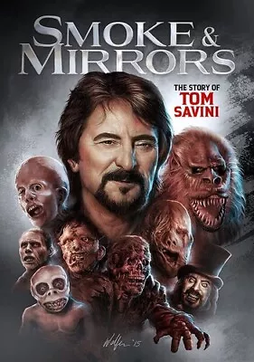 Smoke And Mirrors: The Story Of Tom Savini [New DVD] • $13.39