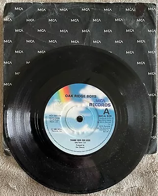 Oak Ridge Boys – Thank God For Kids 7  Single (UK)  MCA Records MCA 929 • £1.75