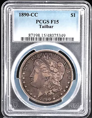 1890-CC Morgan Silver Dollar TAILBAR VAM-4 PCGS F-15 Carson City Mint • $305